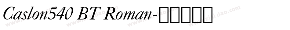 Caslon540 BT Roman字体转换